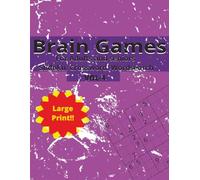 Brain Games for Adults and Seniors Vol-4: Sudoku, Word Search & Crossword Puzzles for Relaxation, Memory Boost, and Mental Fitness (Large Print with ... & Crossword Puzzles to Improve Memory, Focus
