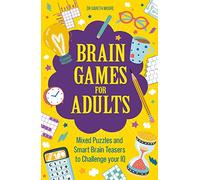 Brain Games for Adults: Mixed Puzzles and Smart Brainteasers to Challenge Your IQ