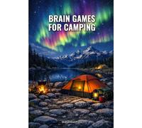 Brain Games for Camping: 100 Mixed Puzzles With Full Solutions - Word Search, Sudoku, Mazes & More (SharpMind Press Camping Puzzle Collection)