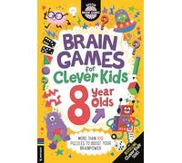 Brain Games for Clever Kids® 8 Year Olds: More than 100 puzzles to boost your brainpower (Buster Brain Games)