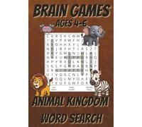 Brain Games for Kids Ages 4-6 Animal Kingdom Word Search: Word Search Puzzles for Kids, 6x9 Inches, 110 Pages [ 50+ Puzzles ] Solutions Included
