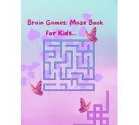 Brain Games: Maze Book for Kids