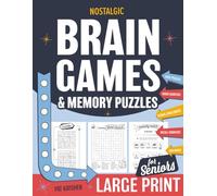 Brain Games & Memory Puzzles for Seniors: Large-Print Activity Book | Nostalgic Memory Games, Fun Logic Challenges, Word Searches & More