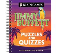 Brain Games - Puzzles and Quizzes: Jimmy Buffett - Puzzles for Parrotheads Trivia, Word Search, Crossword, Picture Puzzles & More Spiral Bound, Full Color Activity Book Gift