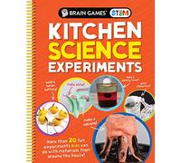 Brain Games Stem - Kitchen Science Experiments: More Than 20 Fun Experiments Kids Can Do with Materials from Around the House!