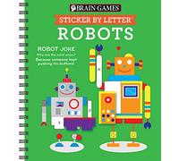 Brain Games - Sticker by Letter: Robots (Sticker Puzzles - Kids Activity Book)