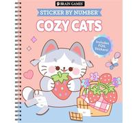 Brain Games - Sticker by Number: Cozy Cats: Includes a Foil Sticker Sheet to Complete Each Image!