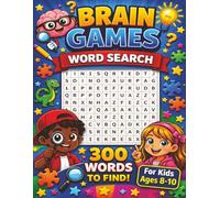 Brain Games Word Search for Kids ages 8-10: 50 Themed Word Search Puzzles to Boost Vocabulary, Spelling, and General Knowledge! Fun and Educational! ... word search puzzle books for kids)