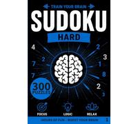 Brain Gym Sudoku Hard 1: 300 Challenging Sudoku Puzzles for Adults | Test Your Logic & Deduction Skills | Solutions Included