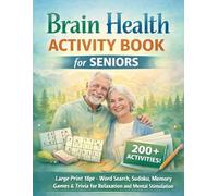 Brain Health Activity Book for Seniors: Ultra Premium Large Print (18pt)