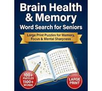 Brain Health & Memory Word Search for Seniors: Large Print Brain Games and Cognitive Training Puzzles for Memory, Focus, and Mental Sharpness