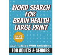Brain Health Word Search: 110 Easy Large Print 20pt Puzzles with 1,650 Words and Solutions to Boost Brain Health for Adults and Seniors