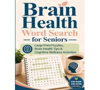 Brain Health Word Search for Seniors: Large Print Puzzles, Brain Health Tips & Cognitive Wellness Activities (Brainspan Wellness Series)