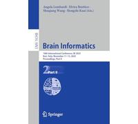 Brain Informatics: 18th International Conference, BI 2025, Bari, Italy, November 11-13, 2025, Proceedings, Part II (Lecture Notes in Artificial Intelligence)