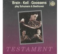 Brain, Kell, Goossens play Schumann & Beethoven by Beethoven, Dukas (1994-10-10)