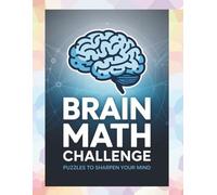 Brain Math Challenge: Puzzles to Sharpen Your Mind