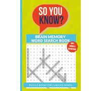 BRAIN MEMORY WORD SEARCH BOOK: 67 Brain-Themed Word Searches with Glossary for Learning and Fun