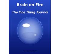 Brain on Fire: The One Thing Journal for Overwhelmed Minds | Simple Focus Tool for Clarity, ADHD Support & Getting Things Done