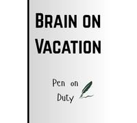 Brain on Vacation, Pen on Duty: The Journal That Remembers for You