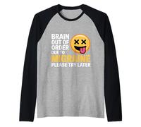 Brain out of Order Due To Migraine Please Try Later |- Camiseta Manga Raglan