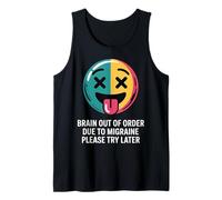 Brain out of Order Due To Migraine Please Try Later |- Camiseta sin Mangas