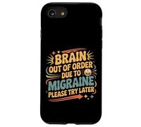 Brain out of Order Due To Migraine Please Try Later |- Carcasa para iPhone SE (2020) / 7/8