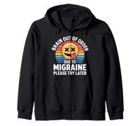 Brain out of Order Due To Migraine Please Try Later |- Sudadera con Capucha
