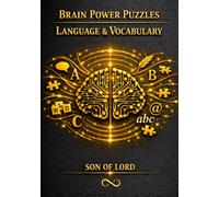 Brain Power Puzzles - Language & Vocabulary: Word Puzzles to Improve Vocabulary, Strengthen Language Skills, Boost Reading Comprehension, and Train the Brain (The Brain Power Puzzle Series)
