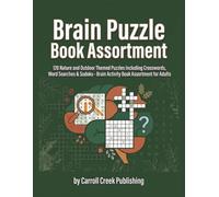 Brain Puzzle Book Assortment: 120 Nature and Outdoor Themed Puzzles Including Crosswords, Word Searches & Sudoku - Brain Activity Book Assortment for Adults