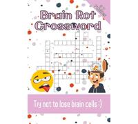 Brain Rot Crossword: Crossword Puzzles with Easy to Read Print about Brain Rot, Gen Alpha, Slang, and More | 6x9 inches, 120 pages, 50+ Puzzles ... Gift for Kids, Teens, and Adults