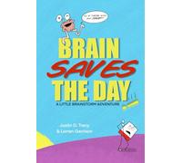 Brain Saves the Day! (Little Brainstorm Adventures)