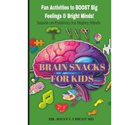 Brain Snacks for Kids: Fun activities to BOOST Big Feelings & Bright Minds