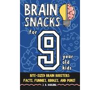 Brain Snacks: Fun Facts, Jokes, and Riddles for 9-Year-Old Kids
