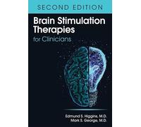 Brain Stimulation Therapies for Clinicians