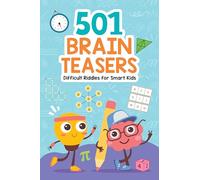 Brain Teasers: 501 Difficult Riddles for Smart Kids: Clever and Thought-Provoking Riddles for Kids | Number Puzzles, Picture Puzzles, Logic Puzzles and more | Ages 6+ [Select Learning]