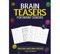 BRAIN TEASERS FOR BRAINY SENIORS