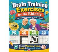 Brain Training Exercises for the Elderly: Large Print Puzzle Book for Seniors and Adults with 90 Word Search, 20 Kakuro, 20 Nurikabe, and 20 Sudoku ... Boost Memory, Focus, Logic, and Concentration