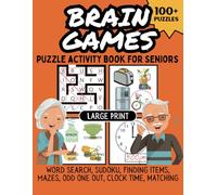 Brain Training Puzzle Activity Book For Seniors: Large Print Memory Games For Adults (Stroke Recovery Brain Exercises & Dementia Activity Workbook Series)