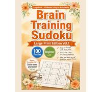 Brain Training Sudoku - Large Print Vol.1: Large Print - 10 Minutes a Day for Brain Health