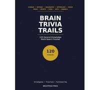 Brain Trivia Trails: 120 General Knowledge Word Search Puzzles with Fun Trivia Facts for Adults and Teens, free time ,fun
