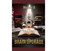 Brain Upgrade: Everyday Critical Thinking & Problem Solving Skills