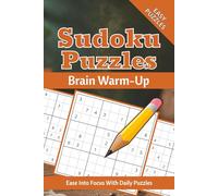 Brain Warm Up Sudoku Puzzle Book: Sudoku Puzzles for Brain Warm Up | Calm the Mind, Relax & Focus | 50+ Puzzles with Motivational Quotes | Gift for Overthinkers | Solutions Included