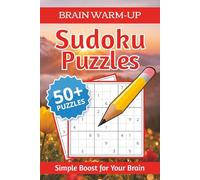 Brain Warm-Up Sudoku Puzzles: Sudoku for Brain Boost | Improve Clarity, Focus, and Mental Energy | 6×9 Inches, 110 Pages | 50+ Puzzles | Solutions Included