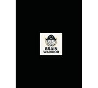 Brain Warrior Guide: Path to brain health and wellness