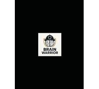 Brain Warrior Guide: Path to brain health and wellness