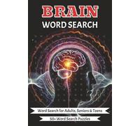 Brain Word Search Puzzle Book: Fun and Challenging Word Searches for Brain Development, Critical Thinking, and Mental Fitness