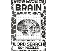 Brain Word Search Puzzle Book: Word Searches with Easy to Read Print about Brains, Anatomy, Neuroscience and More | 6x9 inches, 110 pages | 50+ Puzzles ... Gift for Vacations, Holidays, and Free Times