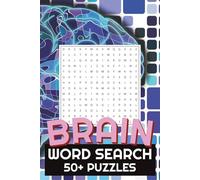 Brain Word Search Puzzle Book: Word Searches with Easy to Read Print about Brains, Human Anatomy, the Nervous System and More | 6x9 inches, 110 pages ... Gift for Vacations, Holidays, and Free Times