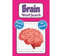 Brain Word Search Puzzle Book: Word Searches with Easy to Read Print about the Brain, Mind, Consciousness and More | 6 x 9 inches, 110 pages | 50+ Puzzles … Gift for Vacations, Holidays and Leisure