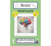 Brain Word Search Puzzles for Adults Teens and Seniors: Word Searches with Easy to Read Print about Brain Anatomy Function Neuroscience and More | 6x9 ... Brain Function and Sharpen Your Mental Focus